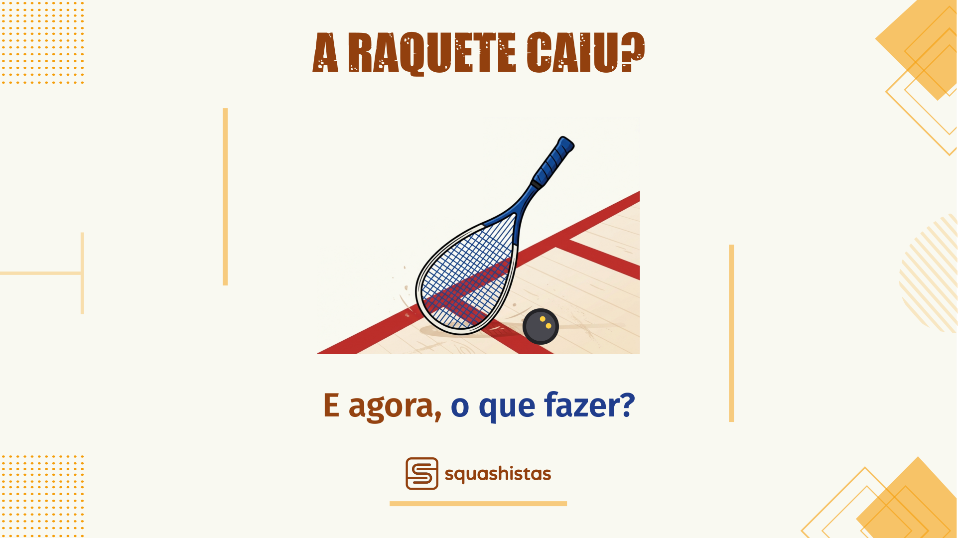 Interferência no jogo de squash: e se a raquete cair?
