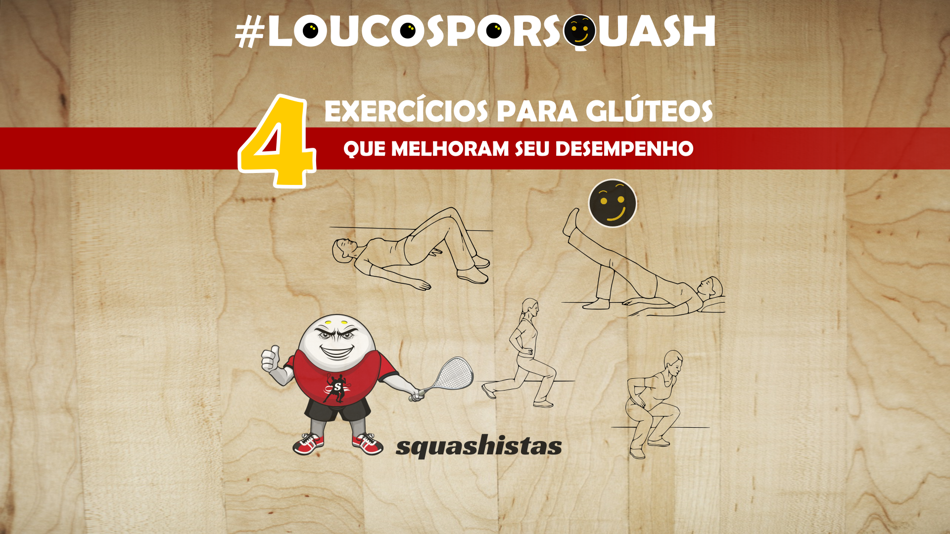 4 exercícios para glúteos que melhoram seu desempenho no Squash